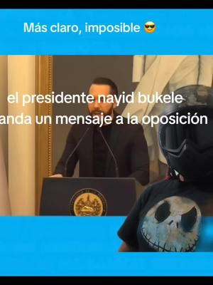 presidente nayid bukele. manda  mensaje a la oposición.  #nayibbukele  #elsalvador  #presidentenayibbukele  #mensajespositivos 