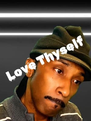 Love Thyself  #LoveThyself #inspiration #motivation #realtalk #fyp3 #fyp333 #3 #CapCut 