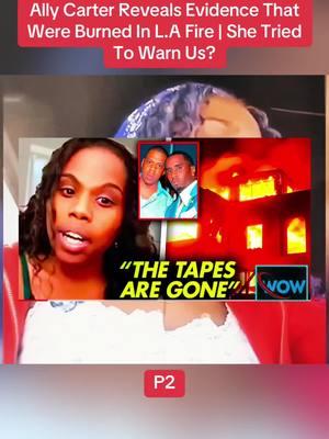 P2: Ally Carter Reveals Evidence That Were Burned In L.A Fire | She Tried To Warn Us? #allycarter #lafire 