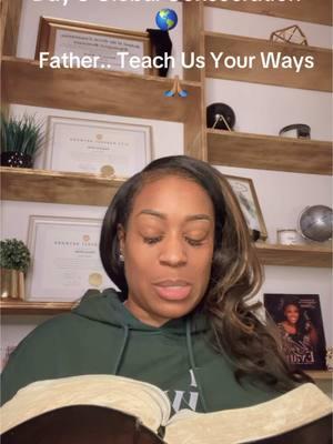 Day 3 Global Consecration 🌎 Scripture: Psalm 25:4-5 Focus: Father.. Teach Us Your Ways🙏🏽 #prayer #desire #passion #fast #consecrate #seek #sacrifice #surrender #pursue #tiktok  #tik #globalconsecration2025🌎 #iworkforGod #shavonsmithworldwide🌎#unprecentedtimes #unprecedentedblessings 