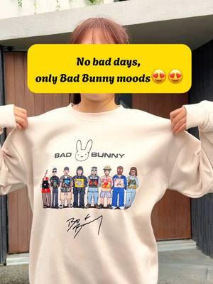 No bad days, only Bad Bunnyyy moods😍 #badbunny #badbunnypr #badbunnyfans#badbunnyshirt #puertorico #album #newalbum #badbunnypr_oficial  #dtmfalbum #dtmf #badbunnydtmf #concho #badbunnypr🐰🐰 #badbunnyalbum  #debitirarmasfostos  #viralvideo #trending #fyp 