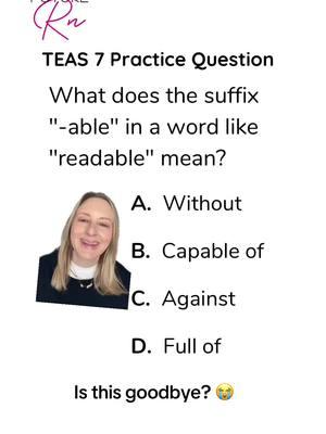 Find me elsewhere @futurern_prep Do you know this one? Review prefixes and suffixes for your TEAS 7 exam. The correct answer is B! #teastest #futurenurse #prenursing #futurenursesoftiktok #atiteas #teasexam #futurern TEAS 7 study guide 