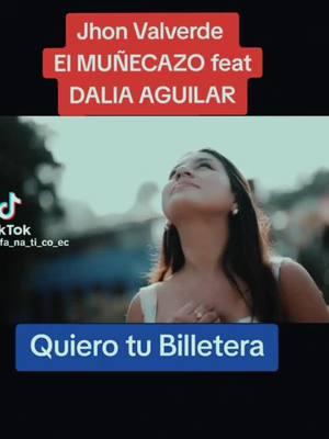 quiero tu billeteera #tik_tok #nathalypirish #jhonvalverde #contenido #daliaaguilar #paratiiiiiiiiiiiiiiiiiiiiiiiiiiiiiii #dale❤️ #@John Valverde 🇪🇨 