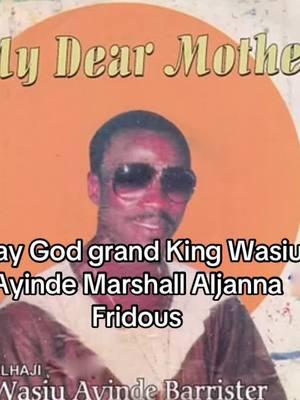 May Alhaja Rest in peace #wasiuayinde #wasiuayindemarshal #wasiualabipasuma #k1deultimate #wasiuayindesong #restinpeace #fujimusic #fyp #trends #trending #trending #hannysur 