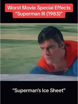 Worst Movie Special Effects - Superman III (1983) - “Superman’s Ice Sheet”. #superman #superman3 #specialeffects #cgi #specialeffect #effects #80s #80smovies #fyp #foryoupage