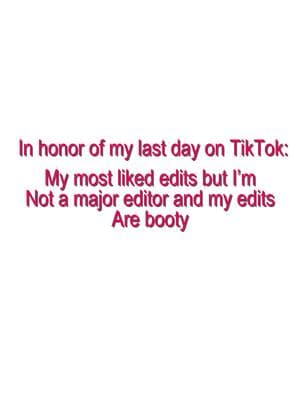 And honestly this isn’t a goodbye to TikTok, this is a goodbye to all 33.3K of you which is so crazy. Plus why are all these edits from when I didn’t know how to edit 😔 #edit #viral #tiktok #fyp #tiktokban #goodbyetiktok #mostlikededits #harrypotter #benjaminwadsworth 