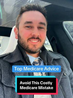 Avoid this Medicare mistake #medicare #learnmedicare #fyp #insurance #broker #agent #turning65 #advice #avoidthis 