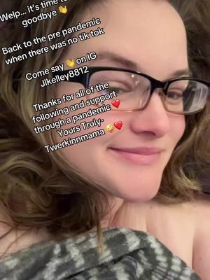 IG Jlkelley8812 It’s  not goodbye, it’s see you later 👋 to think of all the “friends” I’ve made on a platform ! Thank you all!! ❤️  #tiktokban #2020 #2021 #twerk #twerkinnmama #dance #MentalHealth #goodbye #seeya #thankyoutiktok #pandemic #goodtimes #followerstiktok #stay #stayreal #og #life #friends #friendsinlowplaces #fyp 