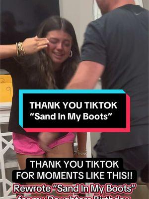 Rewrote “Sand In My Boots” for my daughters 14th birthday. Thank you @TikTok for moments like this 🙏🏼🙌🏼 @Presley @Samantha Love Buford @morganwallen  #bufordfamilyadventures #familyvideo #familytiktok #dadsontiktok #dad #fypage #foryou #savetiktok #morganwallen #countrymusic #daddydaughter 