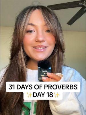 ✨31 DAYS OF PROVERBS CHALLENGE: day 18✨ see you tomorrow on IG and YT (nadinekrill on both) 🫶🏼 #christiantiktok #proverbschallenge #jesusfreaks #jesus #faith #biblestudy #tiktokban 