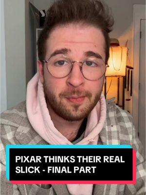 Pixar thinks their Real Slick - Final Part #danbotooie #pixar #pixarmovie #tiktok #tiktokban #movietok #filmtok #disney #disneyplus 