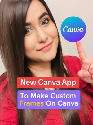 #creatorsearchinsights Canva Tutorial For Beginners - How To Make Custom Frames Using This Brand New Canva App!  #canvatips #canvahacks #canvadesign #canvatutorial #canvaforbeginners #canvaforsmallbusinesses #canvaforbusiness 