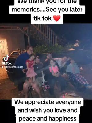 #tiktokban #byetiktok #memories #ifthistheend #weappreciateyou #wewishyoupeace #Love #thankyouforthememories #wantedtosaygoodbye #tiktokcountdown 