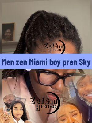 Men Miami boy mete Mommy Sky deyò #miamiboy #mommysky #ashbibi509 #mendel #unclekendjicrewnation🐝🐝 #janmsotba #tatiemendel66 #merizierakimprale #zafemhpromo #unclekendjicrewnation🐝🐝 #merizierakimprale 