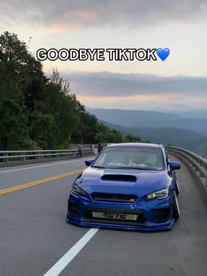 Goodbye 😭 #fypシ #sti #stilife #sittinprettyri #viral #foryou #carsoftiktok😈 #outside #mobbin #workmeisters1 #goodbyetiktok #farwell 