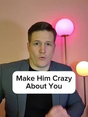 Make Him Crazy About You #makehimobsessed #datingadvice #datingadviceforwomen #relationships