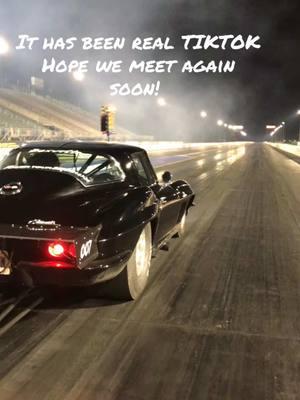 It was a great ride while it lastest TIKTOK! Hope to be back soon. #onehellofalife #foryoupage #ilikethis #dragracingislife #boxperformance #blowncorvette #dreamscometrue #dragrace 