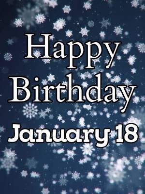 Here’s to a spectacular day, brimming with joy and memorable experiences! May your future be filled with accomplishments and thrilling journeys. #happybirthday #january18 #januarybirthday #birthdaymessage #birthday 