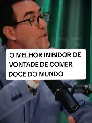 O MELHOR INIBIDOR DE VONTADE DE COMER DOCE MUNDO . Dr.Tiago rocha  #podcasts #dr #saude  #inibidordeapetite #doce #salgado #emagrecer #comer #saudeebemestar #saudavel #plantasmedicinales #plantas #fyp #foryoupage❤️❤️ 