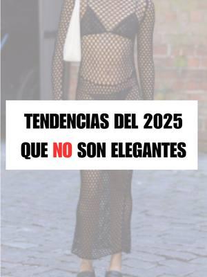 10 PRENDAS EN tendencia NO elegantes #elegancia #asesoradeimagen #estiloelegante #tendenciasdemoda #elegancecoach #elegancetips #fashiontips #styletips #comoserelegante #mujerelegante #tipsdeestilo