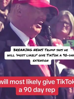 BREAKING NEWS Trump says he #breakingnews #trump #tiktok #90dayextension #tiktokban #trumptiktok #usachina #technews #socialmedia #politics #news #latestnews #trumpnews #chinasocialmedia #nationalsecurity #technology #americansocialmedia #tiktokdeal #byte dance #trumpadministration #foryou #fyp