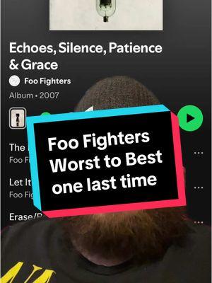 Foo Fighters Worst to Best… one last time #foofighters #music #musictiktok #rockmusictiktok #davegrohl #nirvana #kurtcobain #taylorhaw #riptaylorhawkins #natemendel #sunnydayrealestate #albumranking #discographyranking #discographyreview #albumreview #tierlist #savetiktok #goodbye #lastvideo #thecolorandtheshape #thereisnothinglefttolose #onebyone #inyourhonor #echoessilencepatienceandgrace #wastinglight #sonichighways #concreteandgold #medicineatmidnight #buthereweare #rock #rockmusic #rockbands #grunge #postgrunge #hardrock #seattle #seattlewashington #opinions #opinion #hottakes #hottake #unpopularopinion #unpopularopinions #fyp #riptiktok #greenscreenvideo #greenscreen 