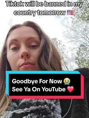 Replying to @.lacielace My Last Tiktok 😭 Goodbye for now 👋 See ya'll on my Youtube ❤️ @Meaghan_the_pagan #usatiktok #tiktokban #pagan #contentcreator #gardner #honesteader #herbalist #druid #witchtok #fyp 