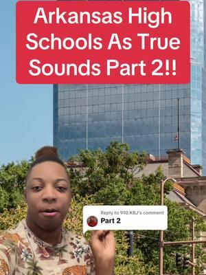 Replying to @910.KBJ  Arkansas High Schools As True Sounds Part 2!!  #arkansas #arkansascheck #arkansastiktok #littlerock #fayettevillearkansas #rogersarkansas #spingdale #fortsmith #vanburen #texarkana #pinebluff 