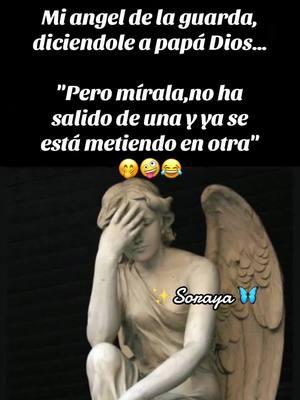 #meme #fypシ #fypシ゚viral #memes😂 #angeldelaguarda #paratii #traviesa 