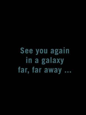 another goodbye for Star Wars tiktok 😭😭😭  . . my first video on this app was a Star Wars video. the kind comments and love from the community that i received are what inspired me to keep posting. without you, i wouldnt be where i am today. thank you, and see you in another galaxy far far away ✨ . . #starwars #tiktok #vfx #cinematography #jedi #maytheforcebewithyou @Star Wars 