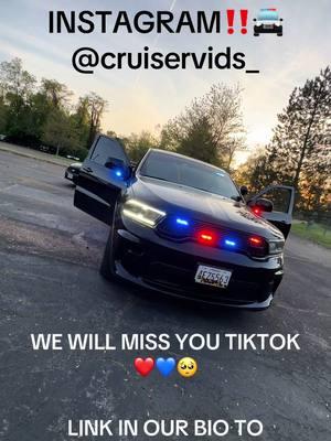 Goodbye Tiktok🥺❤️💙🚔 You will be missed! Follow us on Instagram! @cruiservids_ #lawenforcement #fyp #police #k9 #foryoupage #viral #thinblueline #foryou #backtheblue #copsoftiktok #sheriff #policeofficers #policeoftiktok #cops #livepd #livepdnation #dodge #ford #sirens #policechase #trending #federalsignal #whelen #soundoff #tiktokban #tiktok #goodbyetiktok 