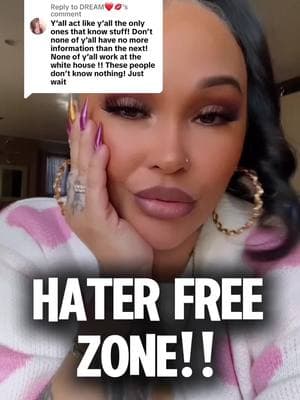 Replying to @DREAM❤️💋 I’m sorry ma’am but this is a HATER FREE ZONE, go find you somewhere else to play at. Thank you 💋 #dramatok #hater #dramatok #jealousy #envy 