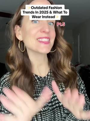 Last 2025 fashion trends video before the tiktok ban😩😩 thank you everyone for following along its been the best time! Be sure to follow me on the other camera app momma_moda#greenscreen #2025fashiontrend #2025fashiontrends #2025fashiontrendpredictions #fashion2025trends #fashion2025trend #outdatedfashion #wearthisnotthat #whattowearinyour30s #whattowearinyour40s #whattowearinyour50s #goodbyetiktok 