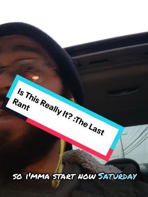 The Last Rant?? #lastday #authenthic #entertainment #lucky #rednote #88 #gpoot #PootinWitDaPoot #destiny #frequency #24hour #24hourstream 