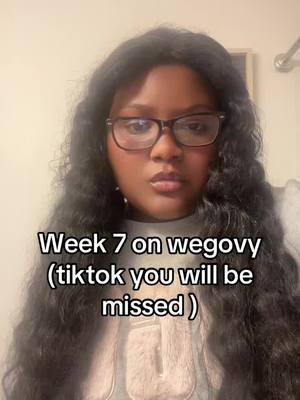 #wegovy #week7 #weightloss #tiktokban #creatorsearchinsights #foryou #foryourpage #xyzbca #northcarolina 