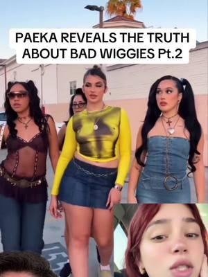 PAEKA REVEALS THE TRUTH ABOUT BAD WIGGIES Pt.2 #badwiggies#dadwiggies#paeka#paekadegallo#emelyhernandez#santea#influencer#fyp#shocking#explore#xyz#panchodoesitbetter#chisme#hispanic#viral#trending#drama#latino#pancho#mexico#dramatiktok#fyp#greenscreenvideo 