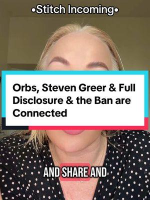 Orbs, Steven Greer & Full Disclosure & the Ban are Connected Go watch his whole video: @Kenneth | Hope Engineer  #unquietwoman #fyp #tiktokban #alien #uap #stevengreer #orb #disclosure