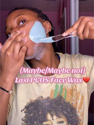 I had to do one (maybe last) face wax for ya’ll🥹🫶🏽 and I will NEVER eat baby powder again idk how do yall eat ts😭😭 #pcos #facewax #pcosfacialhair #pcoscysters 