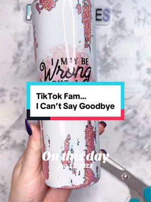 #onthisday Since I can’t say goodbye to my TikTok family….I’m just going to share a video from 2 years ago…..keep on crafting fam!  And remember you are loved!!!  #kpcreates #tumblertutorial #epoxyfreetumblers #epoxyfreetutorial #tumblermakers #glittertumblers #craftersoftiktok 