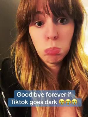 Goodbye forever if TikTok disappears tonight 😔😭 #rip #riptiktok #bye #byeforever 