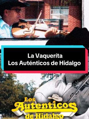 La Vaquerita 🤠 Los Auténticos de Hidalgo 🎻 #lavaquerita #losautenticosdehidalgo #autenticosdehidalgo #trioshuastecos #huastecahidalguense #musicahuasteca #musicahuasteca🎻 #zimapanpueblomagico 