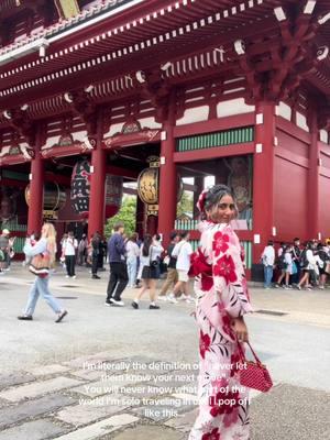 & that’s on leaving the country whenever I want  🇯🇵 #fyp #paratiiiiiiiiiiiiiiiiiiiiiiiiiiiiiii #japan #tokyo #kimono #sensojitemple #japanese #solotraveler #femalesolotravel #solotrip #solotravel