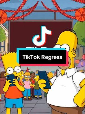 TikTok Regresa!!!! #tiktok #viral  #lossimpson #regreso #noticias #ultimahora #simpsons 