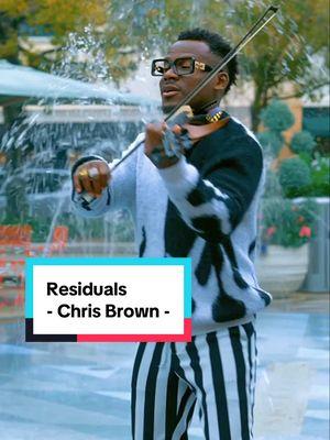 🎶 #Residuals 🎶 by #chrisbrown was calling for #violin . #foryoupage @chrisbrownofficial #rnb 