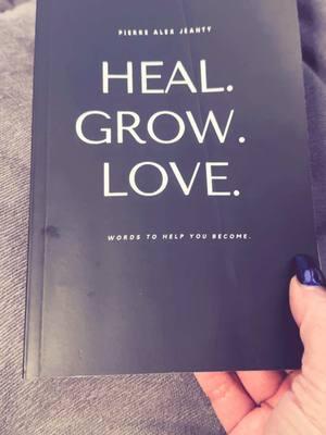 Heal. Grow. Love. Words to help you become. #heal #grow #Love #selfhelp #selfhelpbooks #MentalHealth #dreama16 #books #therapeutic #inthepresent #mindful #grounded 