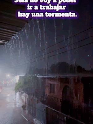 Cuando la tormenta no te deja ir a trabajar. #parati #lamamalonadijo #ladamaempoderada #blancaestelaoficial #lapoderosaempoderada #paratiiiiiiiiiiiiiiiiiiiiiiiiiiiiiii #fypシ゚viral #tormenta #lluvia #coculaguerrero #cocula 