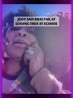 JUDY AND BRAT CAN’T LEAVE TRUE AT SCHOOL #dabrat #sosobrat #fyp #4u #celebrity #trending #famous #school #toddler #kidsoftiktok #fyppppppppppppppppppppppp 