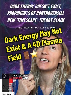 Dark energy may not exist?! Link in bio for new book 📕 #greenscreen #mystical #4d #darkenergy #sciencenews #time #consciousness #plasmaintelligence #darkplasma #metaphysics #carljung #spirituality #darkmatter #fyp