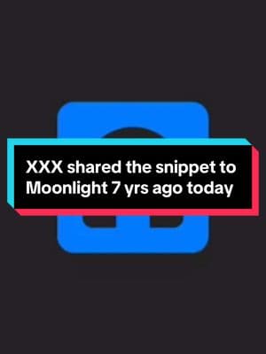 X shared the snippet to Moonlight on Instagram 7 yrs ago today. | #xxxtentacion #foryou #LLJ #trending #xxxtentacionfan #foryourpage #jahseh #ripx 