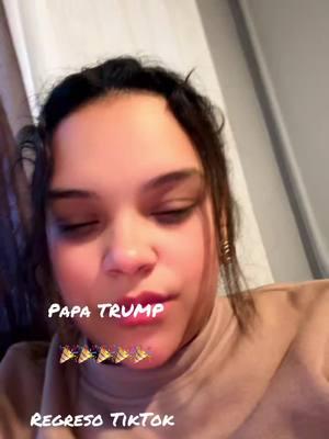 #regresotiktok #papatrump 